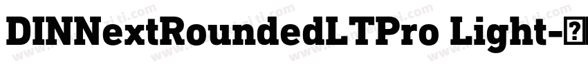 DINNextRoundedLTPro Light字体转换